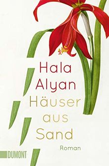 Häuser aus Sand: Roman