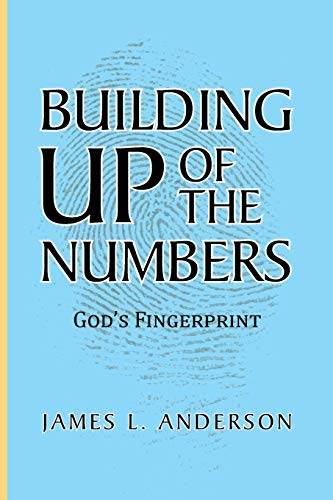 Building Up of the Numbers: God's Fingerprint