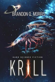 Krill: Science Fiction Thriller