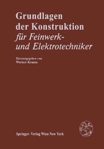Grundlagen der Konstruktion: Für Feinwerk- und Elektrotechniker