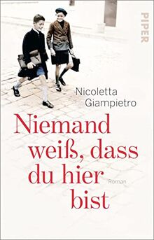 Niemand weiß, dass du hier bist: Roman | Ein historischer Italien-Roman