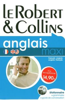 Le Robert et Collins maxi anglais : dictionnaire français-anglais, anglais-français