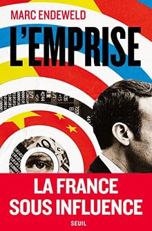 L'Emprise. La France sous influence de Endeweld, Marc | Livre | état très bon