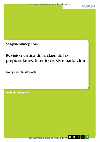 Revisión crítica de la clase de las preposiciones. Intento de sistematización: Prólogo de David Bamela
