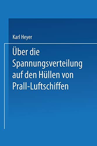 Über die Spannungsverteilung auf den Hüllen von Prall-Luftschiffen