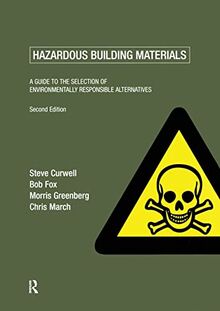 Hazardous Building Materials: A Guide to the Selection of Alternatives