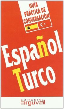 Guía de conversación español-turco (GUÍAS DE CONVERSACIÓN)