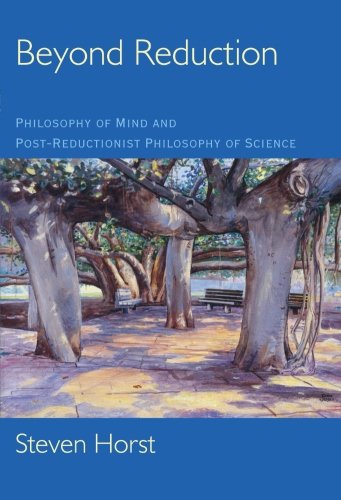 Beyond Reduction: Philosophy Of Mind And Post-Reductionist Philosophy Of Science