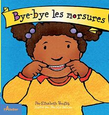 Bye-bye les morsures