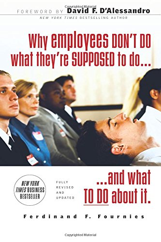 Why Employees Don't Do What They're Supposed To and What To Do About It