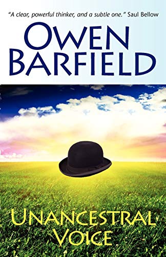 Owen Barfield Unancestral Voice