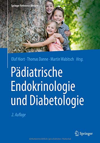 Springer Reference Medizin   Pädiatrische Endokrinologie und Diabetologie Gebunden