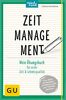 Zeitmanagement: Mein Übungsbuch für mehr Zeit und Lebensqualität (GU Übungsbuch)