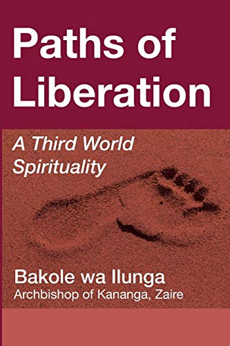 Paths of Liberation: A Third World Spirituality