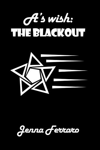 A's wish: The Blackout