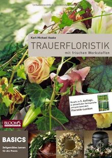 Trauerfloristik mit frischen Werkstoffen