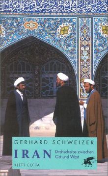 Iran. Drehscheibe zwischen Ost und West