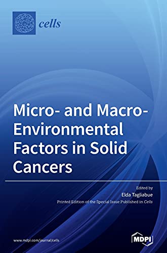 Micro- and Macro-Environmental Factors in Solid Cancers