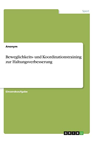 Beweglichkeits- und Koordinationstraining zur Haltungsverbesserung
