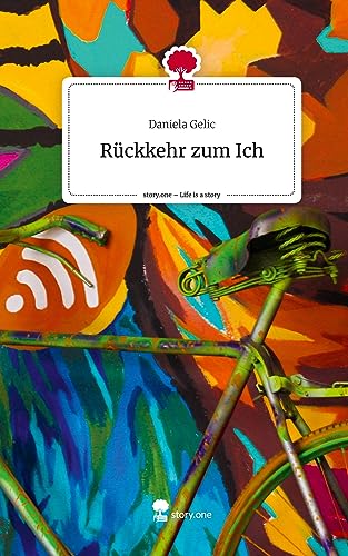 Rückkehr zum Ich. Life is a Story - story.one