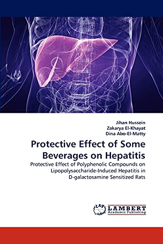 Protective Effect of Some Beverages on Hepatitis: Protective Effect of Polyphenolic Compounds on Lipopolysaccharide-Induced Hepatitis in D-galactosamine Sensitized Rats