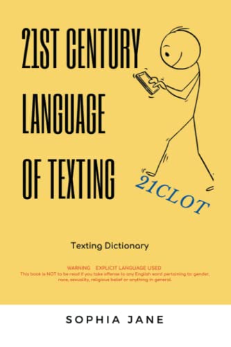 21st Century Language of Texting: 1st Edition