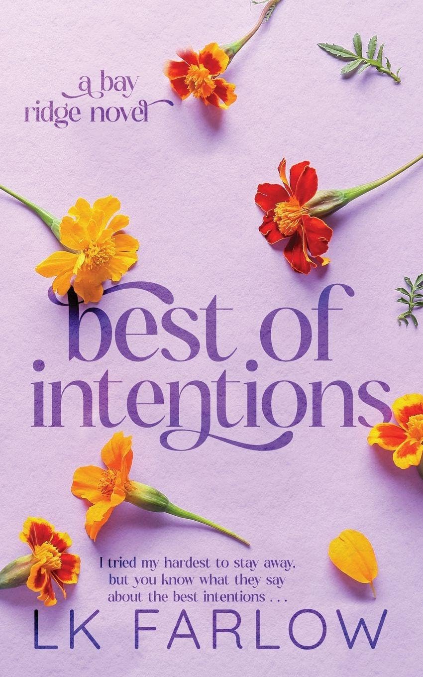 Best of Intentions: a friends to lovers romance