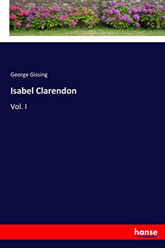 Isabel Clarendon: Vol. I