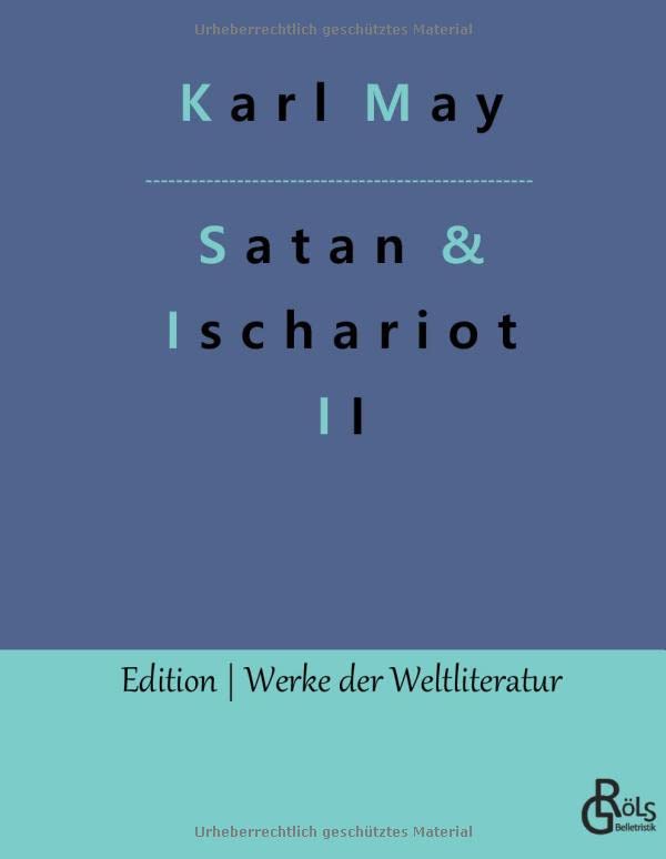 Satan und Ischariot: Band 2 (Edition Werke der Weltliteratur - Hardcover)