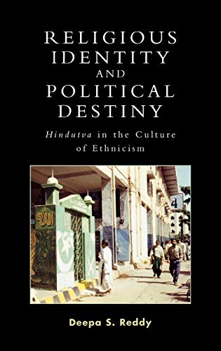 Religious Identity and Political Destiny: 'Hindutva' in the Culture of Ethnicism (Alterations Book Series)