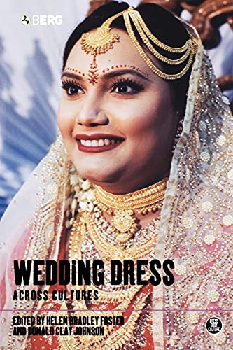 Wedding Dress Across Cultures (Dress, Body, Culture)