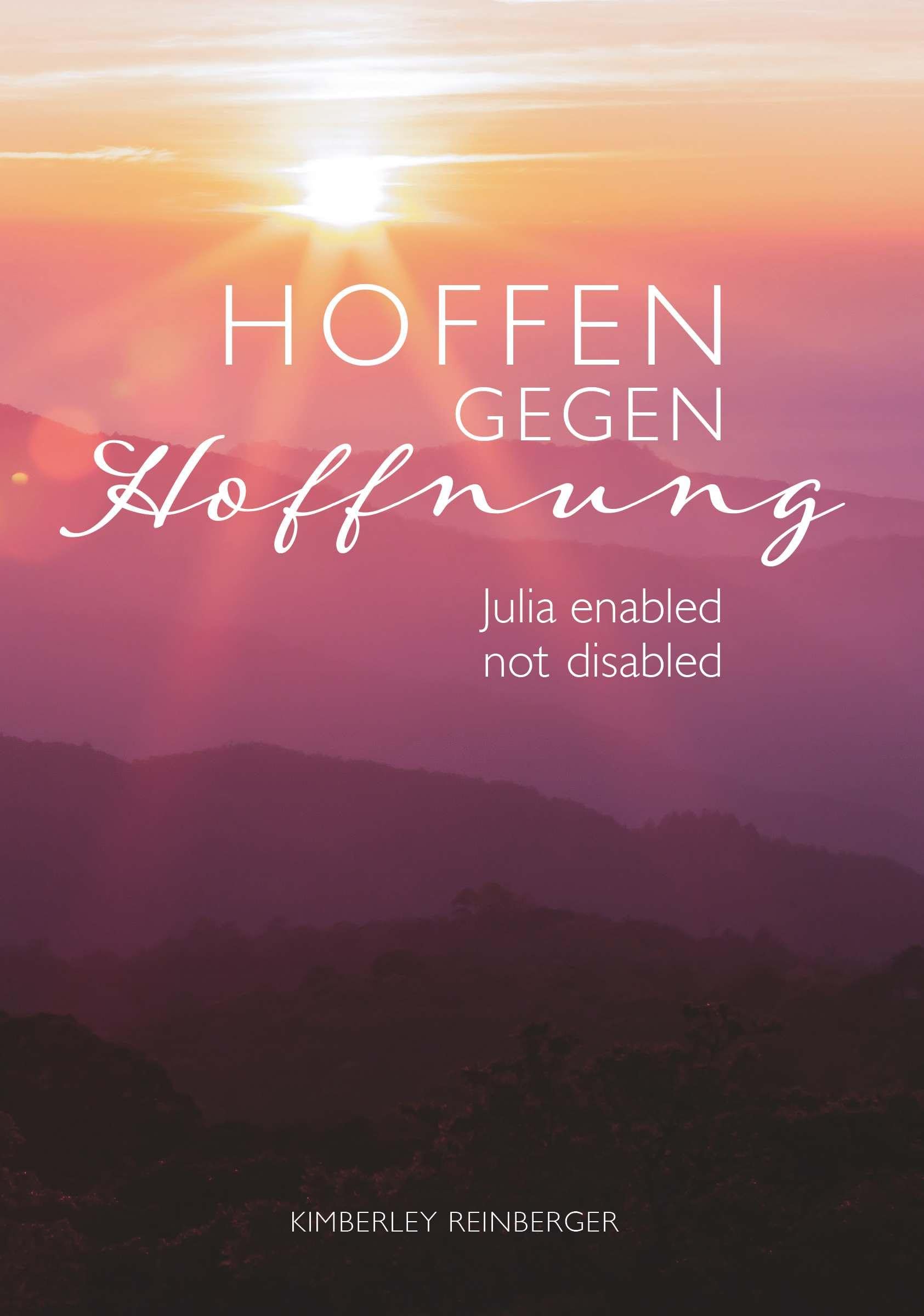 Hoffen gegen Hoffnung: Julia-enabled not disabled