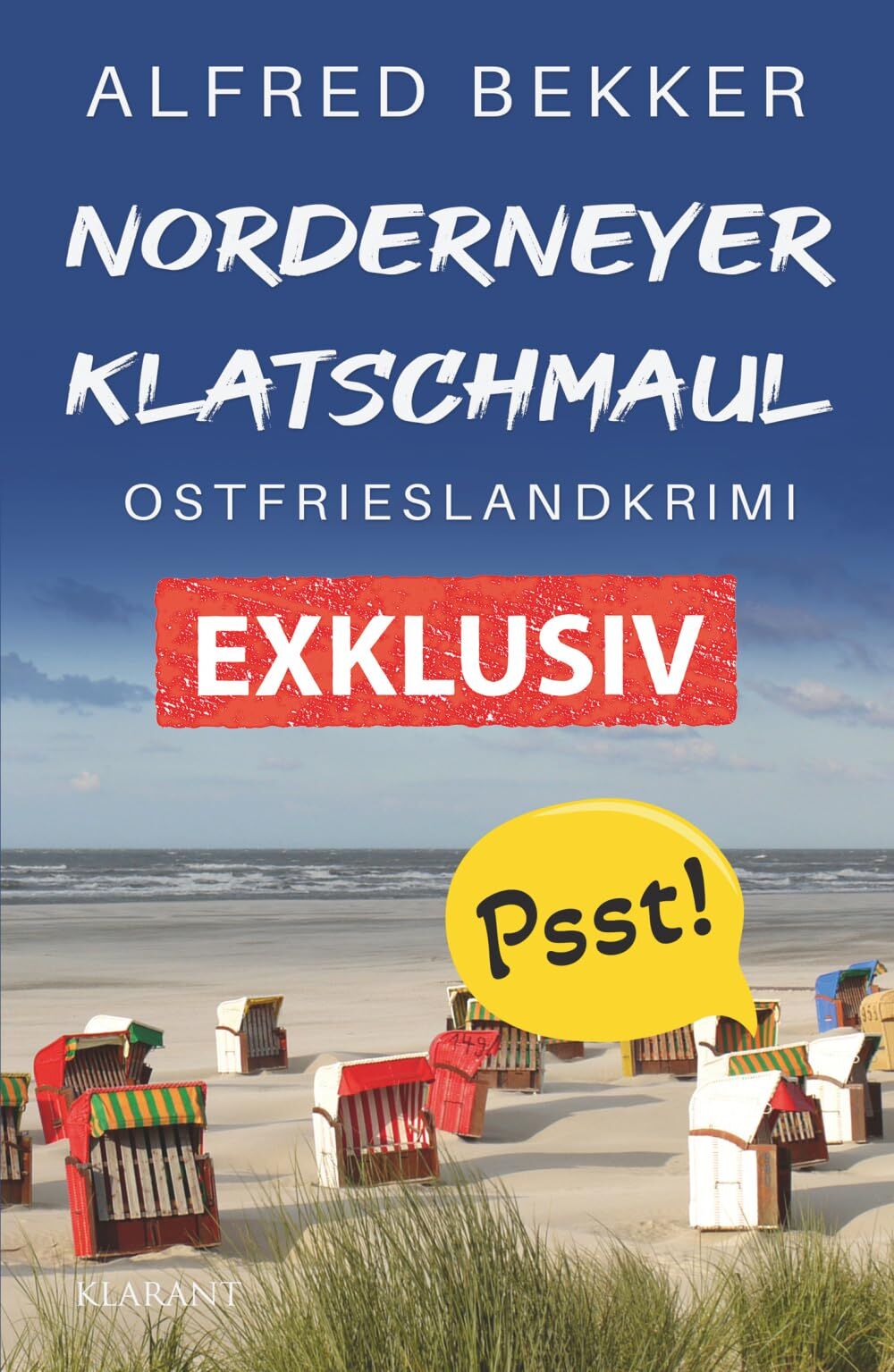 Norderneyer Klatschmaul. Ostfrieslandkrimi - Inselkrimi - Nordseekrimi