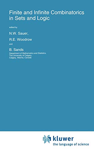 Finite and Infinite Combinatorics in Sets and Logic (Nato Science Series C:, 411, Band 411)