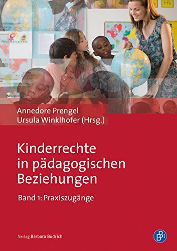 Kinderrechte in pädagogischen Beziehungen 1 Praxiszugänge Kartoniert (TB)