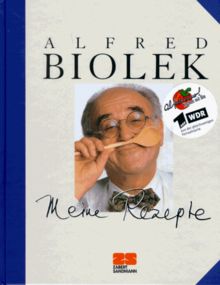 Meine Rezepte von Biolek, Alfred | Buch | Zustand gut