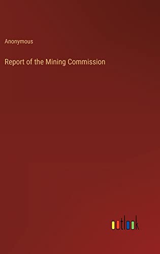 Report of the Mining Commission