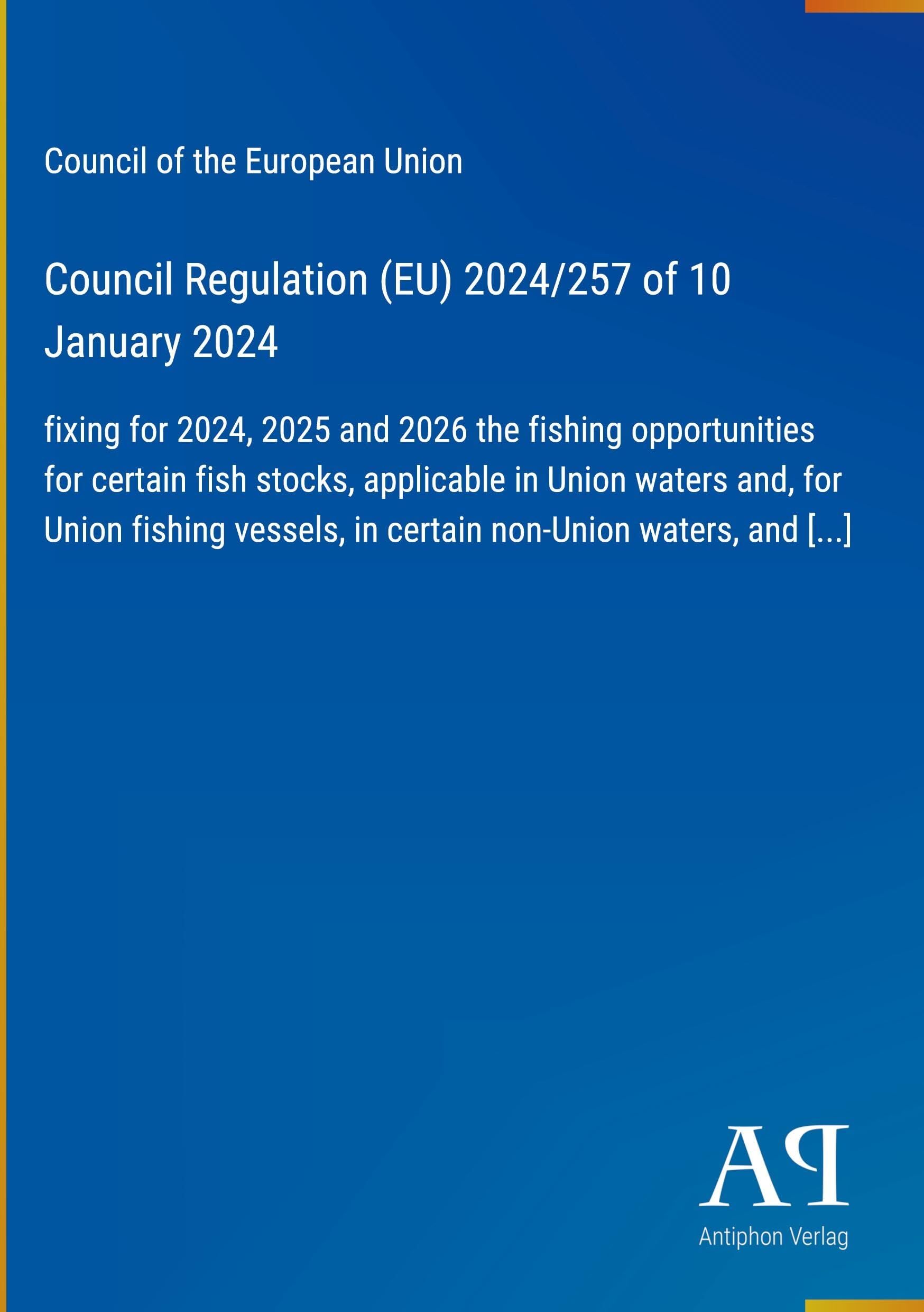 Council Regulation (EU) 2024/257 of 10 January 2024