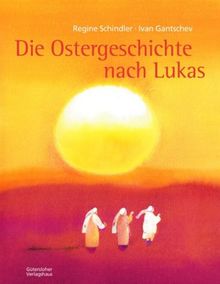 Die Ostergeschichte nach Lukas