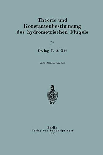 Theorie und Konstantenbestimmung des hydrometrischen Flügels: Mit online files/update