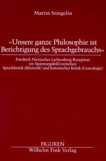 ' Unsere ganze Philosophie ist Besichtigung des Sprachgebrauchs.'