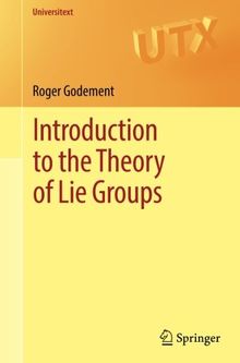 Introduction to the Theory of Lie Groups (Universitext)