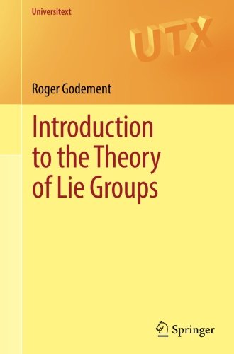 Introduction to the Theory of Lie Groups (Universitext)