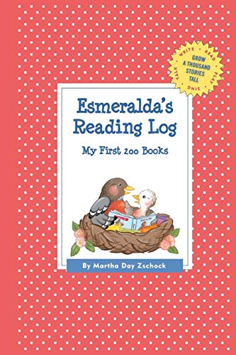 Esmeralda's Reading Log: My First 200 Books (GATST) (Grow a Thousand Stories Tall)