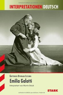 Interpretationshilfe Deutsch / GOTTHOLD EPHRAIM LESSING: Emilia Galotti