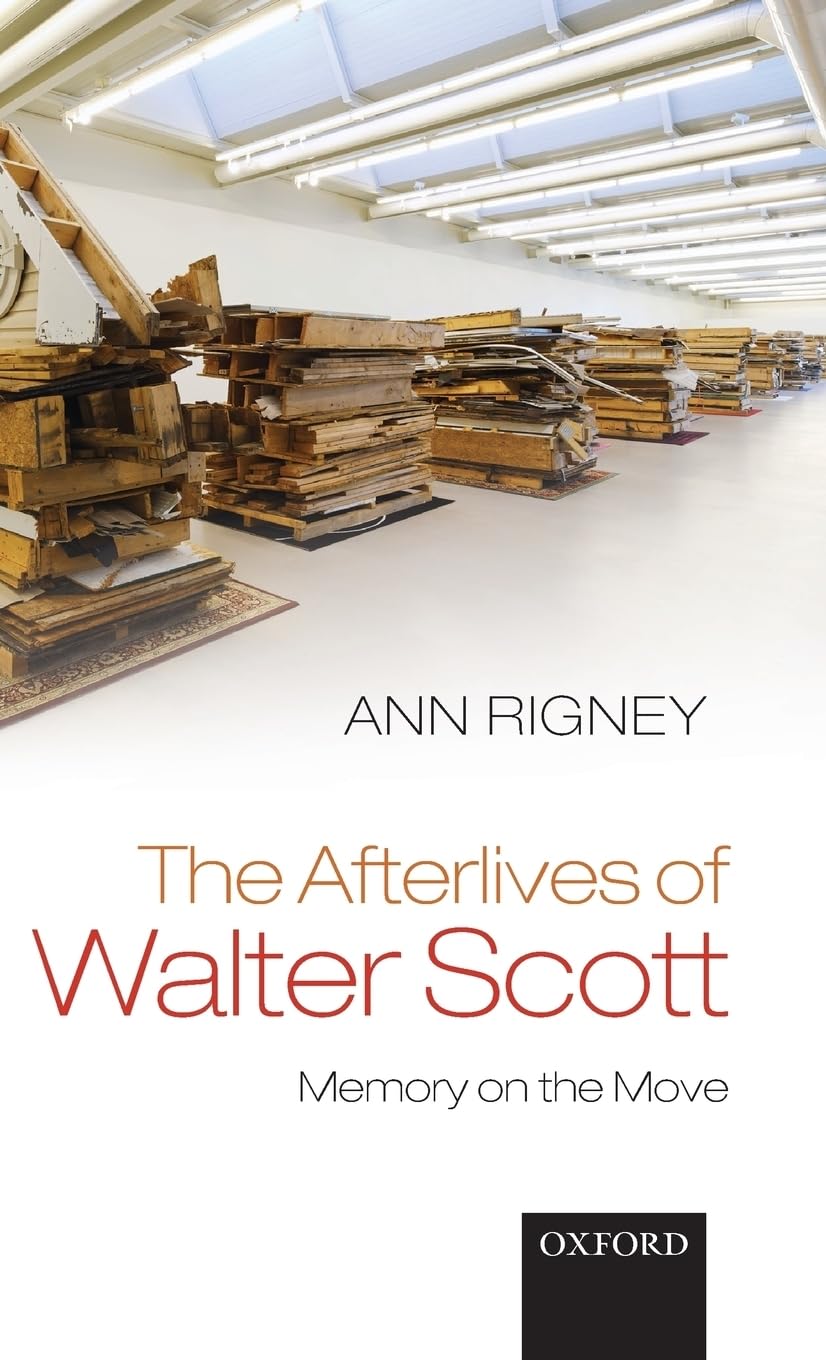 Afterlives of Walter Scott: Memory on the Move