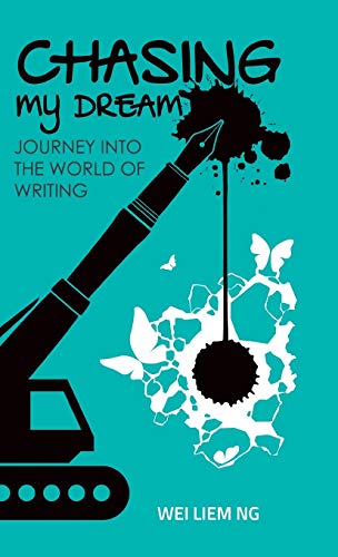 Chasing My Dream: Journey Into The World of Writing