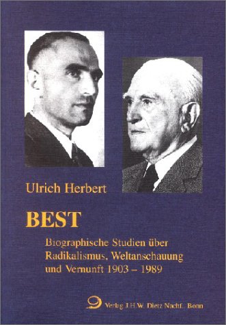 Best: Biographische Studien über Radikalismus, Weltanschauung und