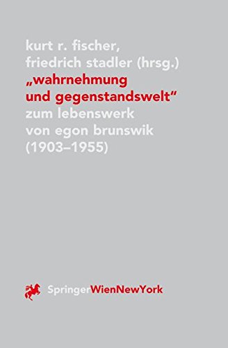 Wahrnehmung und Gegenstandswelt: Zum Lebenswerk von Egon Brunswik (1903-1955) (Veröffentlichungen des Instituts Wiener Kreis) (German Edition)