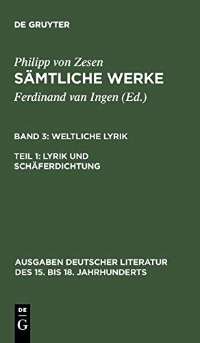 Sämtliche Werke, Bd. 3, Teil 1: Lyrik und Schäferdichtung